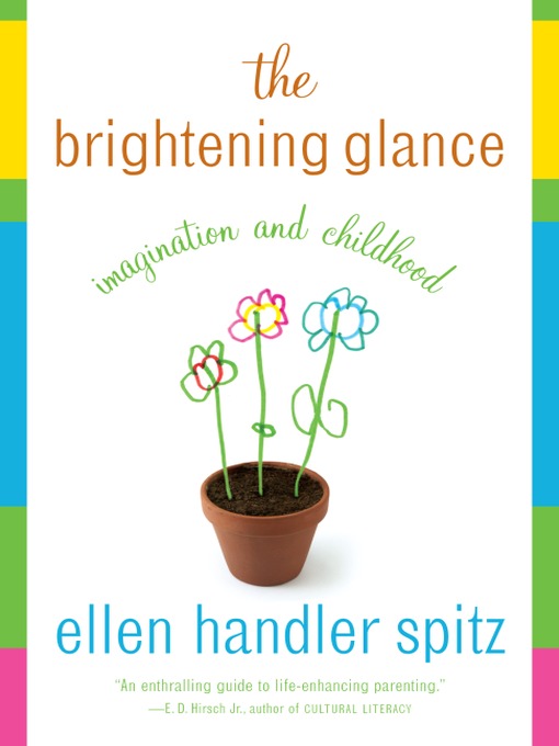 Title details for The Brightening Glance by Ellen Handler Spitz - Available